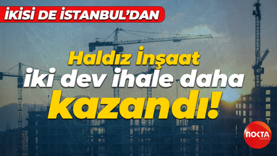 Haldız İnşaat iki ihale daha kazandı! İkisi de İstanbul’dan