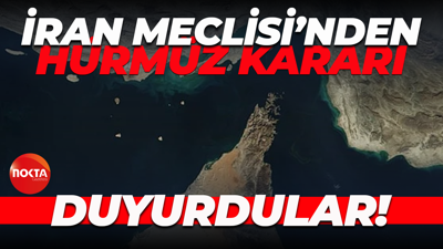 Ortadoğu'da hareketli saatler... İran Meclisi'nden Hürmüz Boğazı kararı!