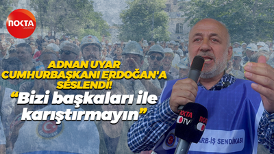 Adnan Uyar Cumhurbaşkanı Erdoğan'a seslendi! "Bizi başkaları ile karıştırmayın"