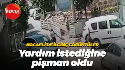 Kocaeli’de ilginç görüntüler: Yardım istediğine pişman oldu