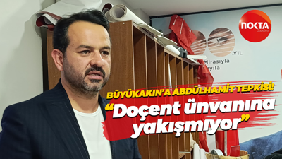 Tahir Büyükakın’a Abdülhamit tepkisi! “Doçent ünvanına yakışmıyor”