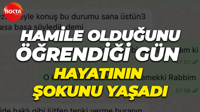 Hamile olduğunu öğrendiği gün hayatının şokunu yaşadı