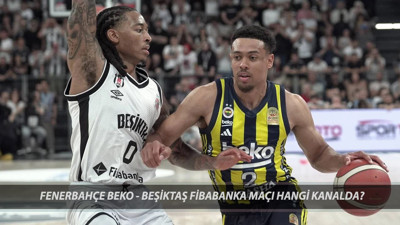 FENERBAHÇE BEKO - BEŞİKTAŞ FİBABANKA MAÇI CANLI YAYIN: FB Beko - BJK Fibabanka Maçı Hangi Kanalda?