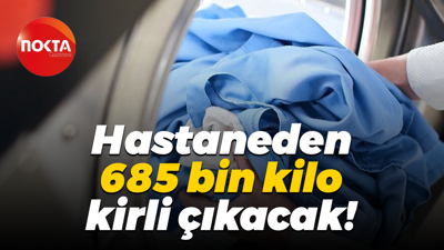 Hastaneden 685 bin kilo kirli çıkacak!