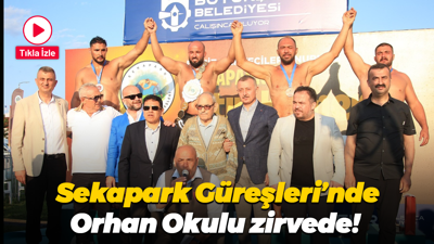Sekapark Güreşleri’nde Orhan Okulu zirvede!