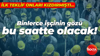 Kamuda çalışan 600 bine yakın işçinin gözü bu saatte olacak!