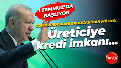 Cumhurbaşkanı Recep Tayyip Erdoğan'dan müjdeler: Üreticiye kredi imkanı...