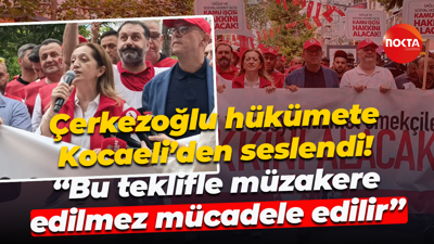 Arzu Çerkezoğlu hükümete Kocaeli’den seslendi! “Bu teklifle müzakere edilmez mücadele edilir”