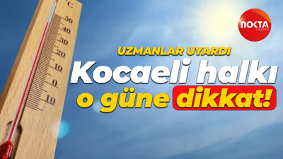 Meteoroloji uyardı: Kocaeli halkı o güne dikkat!