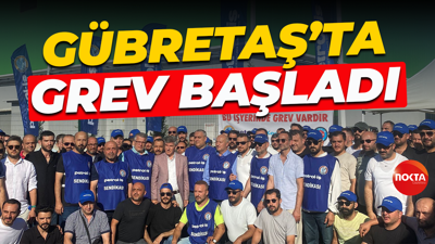 Gübretaş'ta grev başladı!