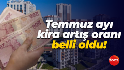 Temmuz ayı kira artış oranı belli oldu!