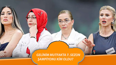 GELİNİM MUTFAKTA 7. SEZON ŞAMPİYONU KİM OLDU? 4 Temmuz Gelinim Mutfakta 80 Altın Bilezik Kim Kazandı
