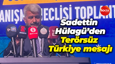 Sadettin Hülagü’den Terörsüz Türkiye mesajı