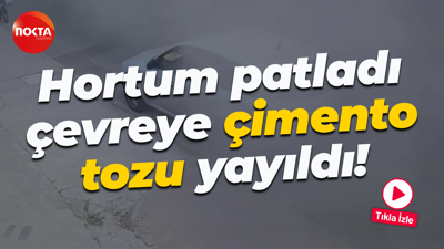 Hortum patladı, çevreye çimento tozu yayıldı!