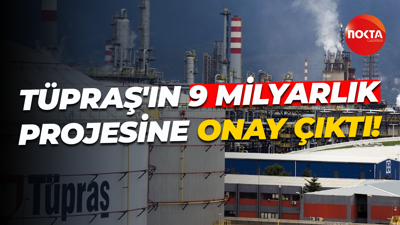 Tüpraş'ın 9 milyarlık projesine onay çıktı!