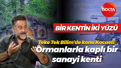 Teke Tek Bilim’de konu Kocaeli: Ormanlarla kaplı bir sanayi kenti
