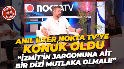 Anıl İlter, Nokta TV’nin konuğu oldu!