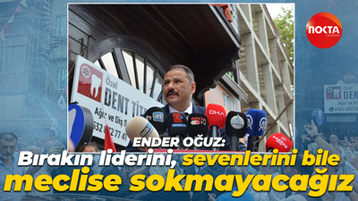 Zafer Partisi İl Başkanı Ender Oğuz: Bırakın liderini, sevenlerini bile meclise sokmayacağız