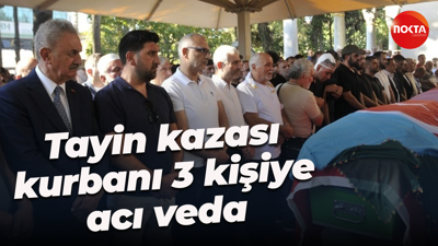 Tayin kazası kurbanı 3 kişiye acı veda