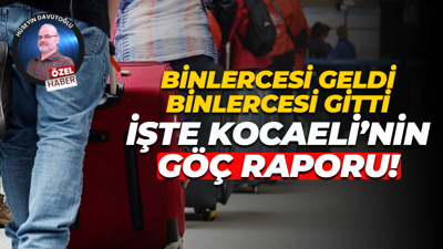 Binlercesi geldi, binlercesi gitti; İşte Kocaeli’nin göç raporu!