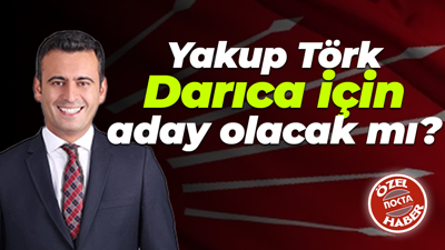 Yakup Törk Darıca için aday olacak mı?