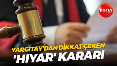 Yargıtay'dan dikkat çeken 'Hıyar' kararı