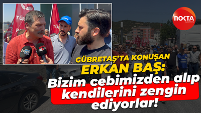 Gübretaş’ta konuşan Erkan Baş: Bizim cebimizden alıp kendilerini zengin ediyorlar!