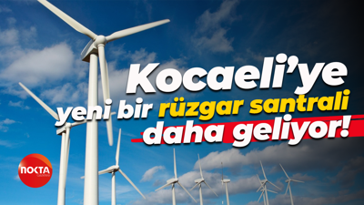 Kocaeli’ye yeni bir rüzgar santrali daha geliyor!