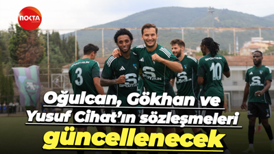 Oğulcan, Gökhan ve Yusuf Cihat’ın sözleşmeleri güncellenecek