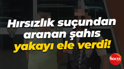Hırsızlık suçundan aranan şahıs yakayı ele verdi!
