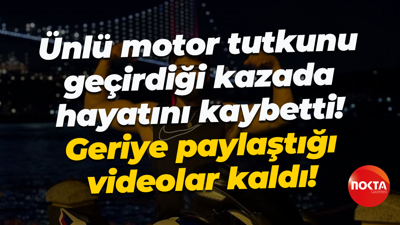 Ünlü motor tutkunu geçirdiği kazada hayatını kaybetti! Geriye paylaştığı videolar kaldı!