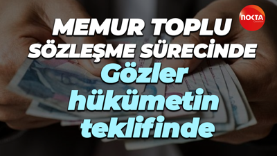 Memur toplu sözleşme sürecinde gözler hükümetin teklifinde