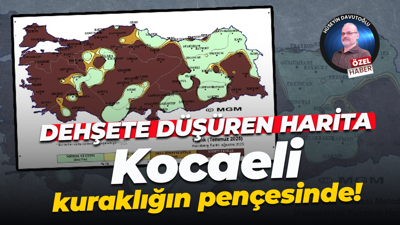Dehşete düşüren harita; Kocaeli kuraklığın pençesinde!