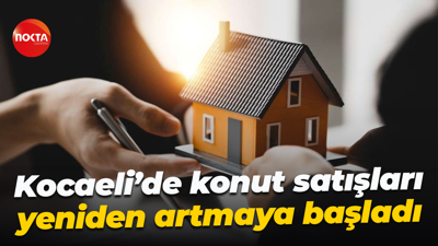 Kocaeli’de konut satışları yeniden artmaya başladı