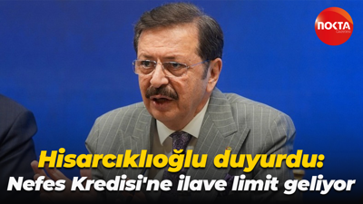 Rıfat Hisarcıklıoğlu duyurdu: Nefes Kredisi'ne ilave limit geliyor