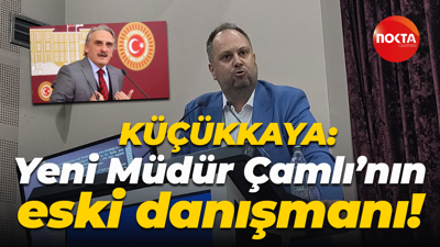 Mehmet Ümit Küçükkaya: Yeni Müdür Ahmet Hamdi Çamlı’nın eski danışmanı!