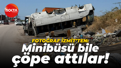 Fotoğraf İzmit’ten: Minibüsü bile çöpe attılar!