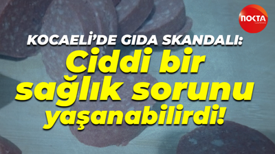 Kocaeli'de gıda skandalı: Ciddi bir sağlık sorunu yaşanabilirdi!