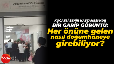 Kocaeli Şehir Hastanesi’nde bir garip görüntü; Her önüne gelen nasıl doğumhaneye girebiliyor?