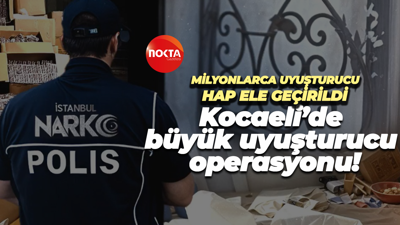 Milyonlarca uyuşturucu hap ele geçirildi Kocaeli’de büyük uyuşturucu operasyonu!