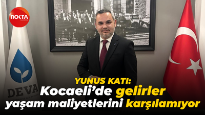DEVA Partisi İl Başkanı Yunus Katı: Kocaeli’de gelirler yaşam maliyetlerini karşılamıyor