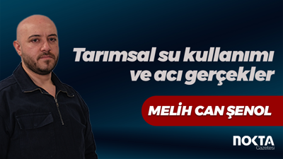 Tarımsal su kullanımı ve acı gerçekler