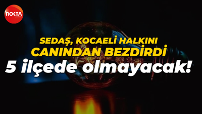 SEDAŞ duyurdu: Kocaeli'de 5 ilçede elektrikler kesilecek!