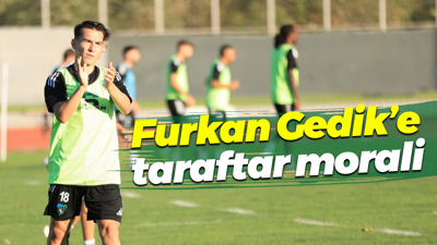 Furkan Gedik’e taraftar morali