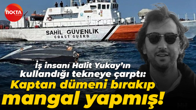 İş insanı Halit Yukay’ın kullandığı tekneye çarptı: Kaptan dümeni bırakıp mangal yapmış!