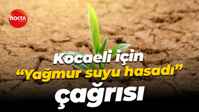 Kocaeli için “Yağmur suyu hasadı” çağrısı