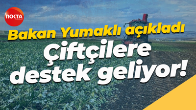 İbrahim Yumaklı açıkladı... Çiftçilere destek geliyor!