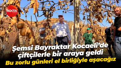 Şemsi Bayraktar Kocaeli’de çiftçilerle bir araya geldi; Bu zorlu günleri el birliğiyle aşacağız