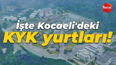 İşte Kocaeli'deki KYK yurtları!