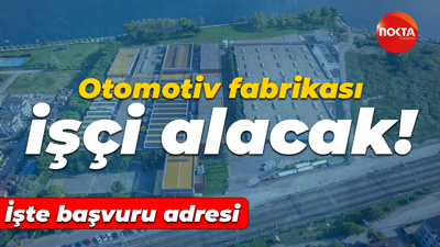 Otomotiv fabrikası işçi alacak! İşte başvuru adresi